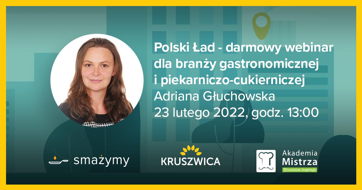 Polski Ład – zapraszamy na darmowy webinar dla branży gastronomicznej i piekarniczo-cukierniczej